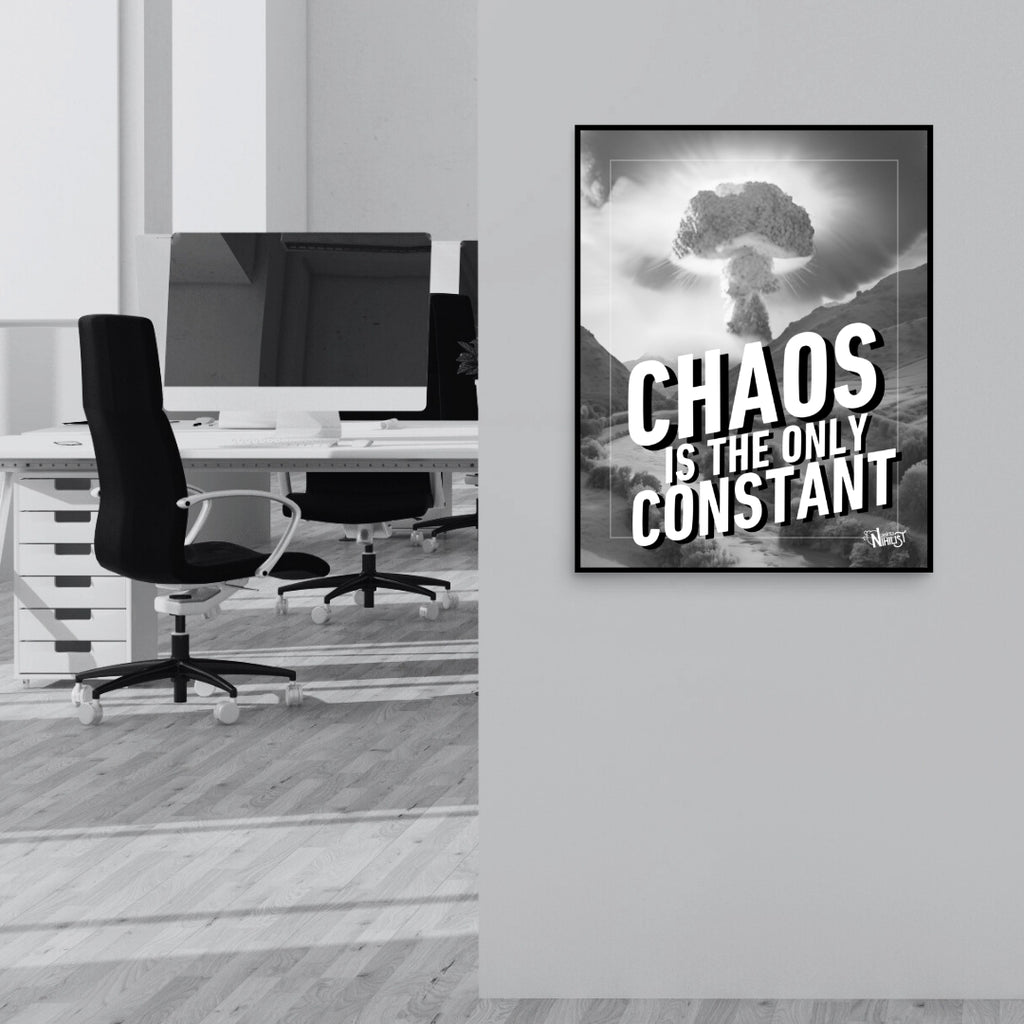 Chaos Only Constant 16x20 Poster Office - Nuanced Nihilist