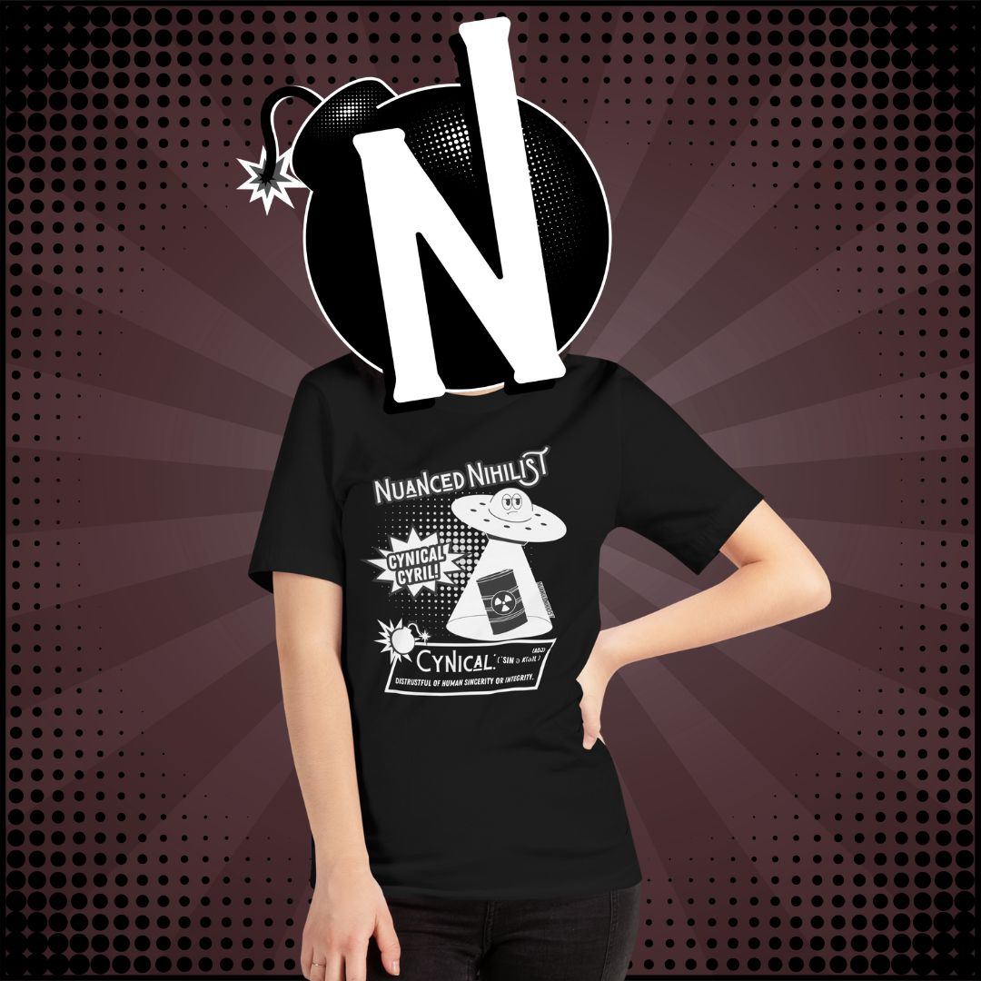 Nuanced Nihilist Cynical Definition Shirt