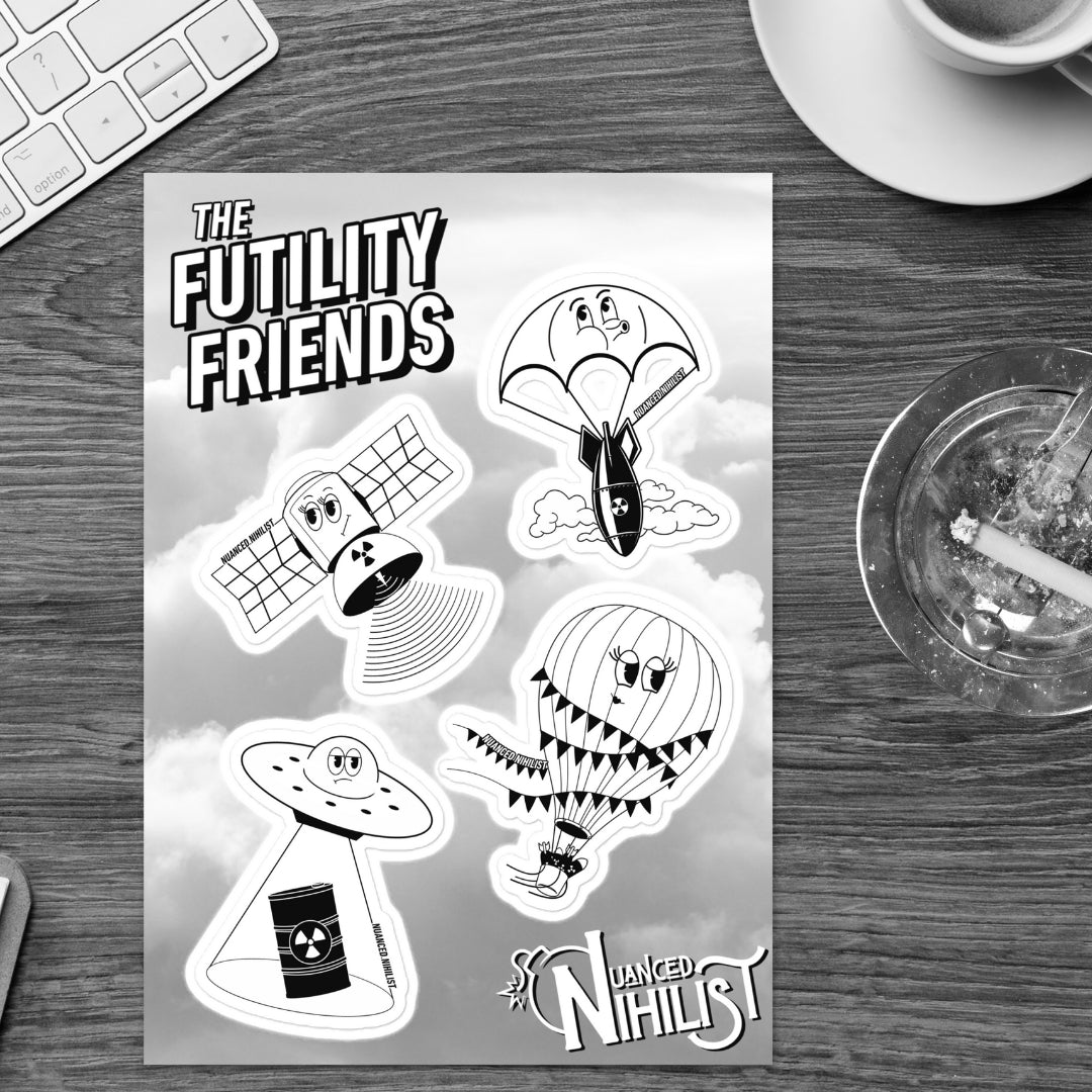Futility Friends Stickers Lifestyle - Nuanced Nihilist