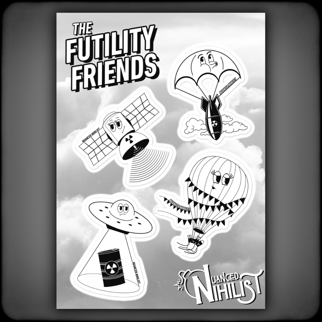 Futility Friends Stickers - Nuanced Nihilist