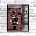 Nihilist Lives Dont Matter 16x20 Poster - Nuanced Nihilist