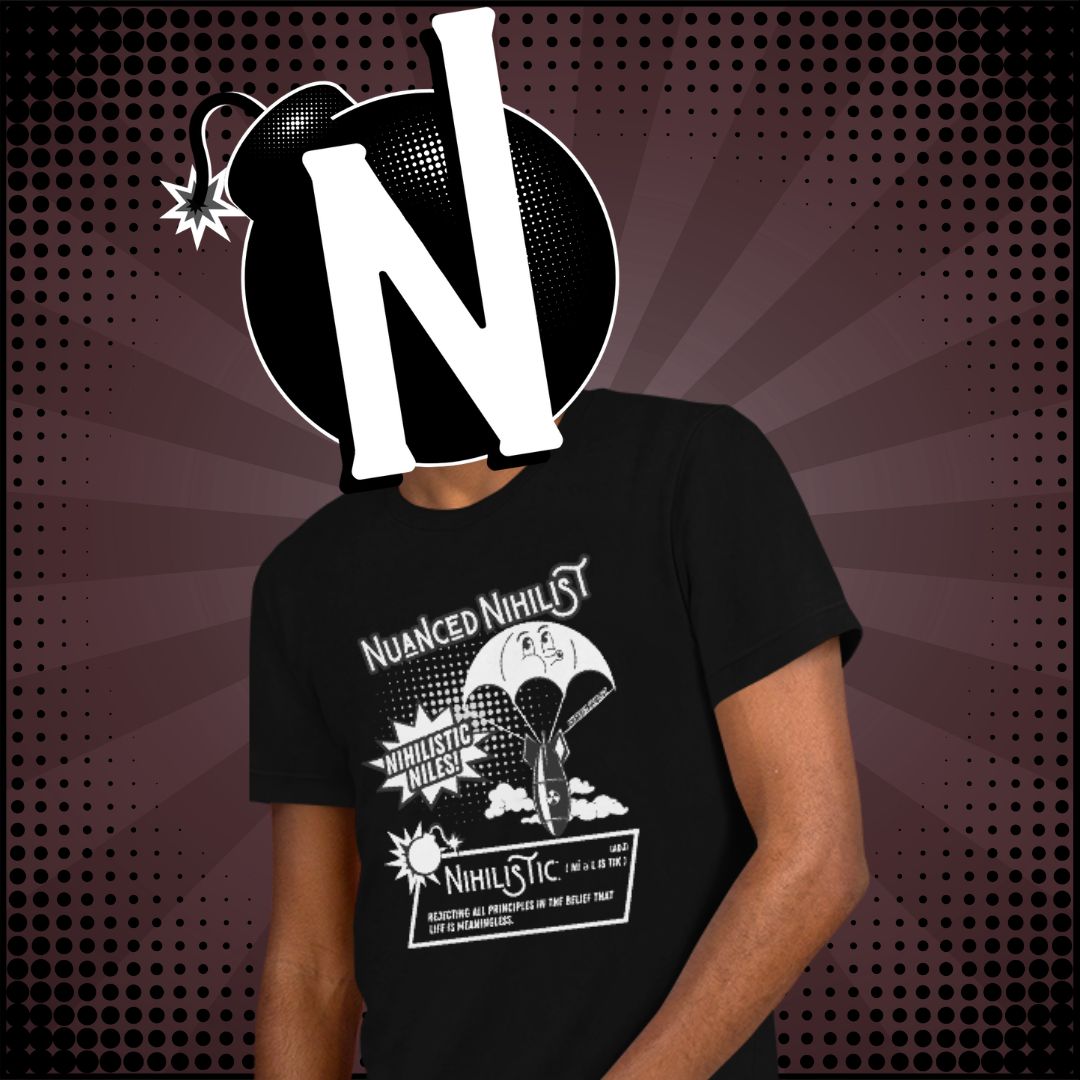 Nuanced Nihilist Nihilistic Definition Shirt