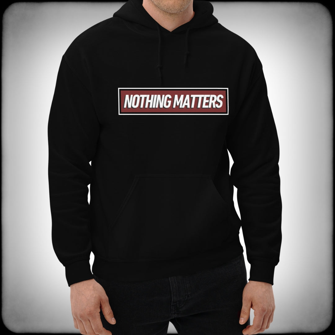 Nothing Matters Hoodie Male - Nuanced Nihilist