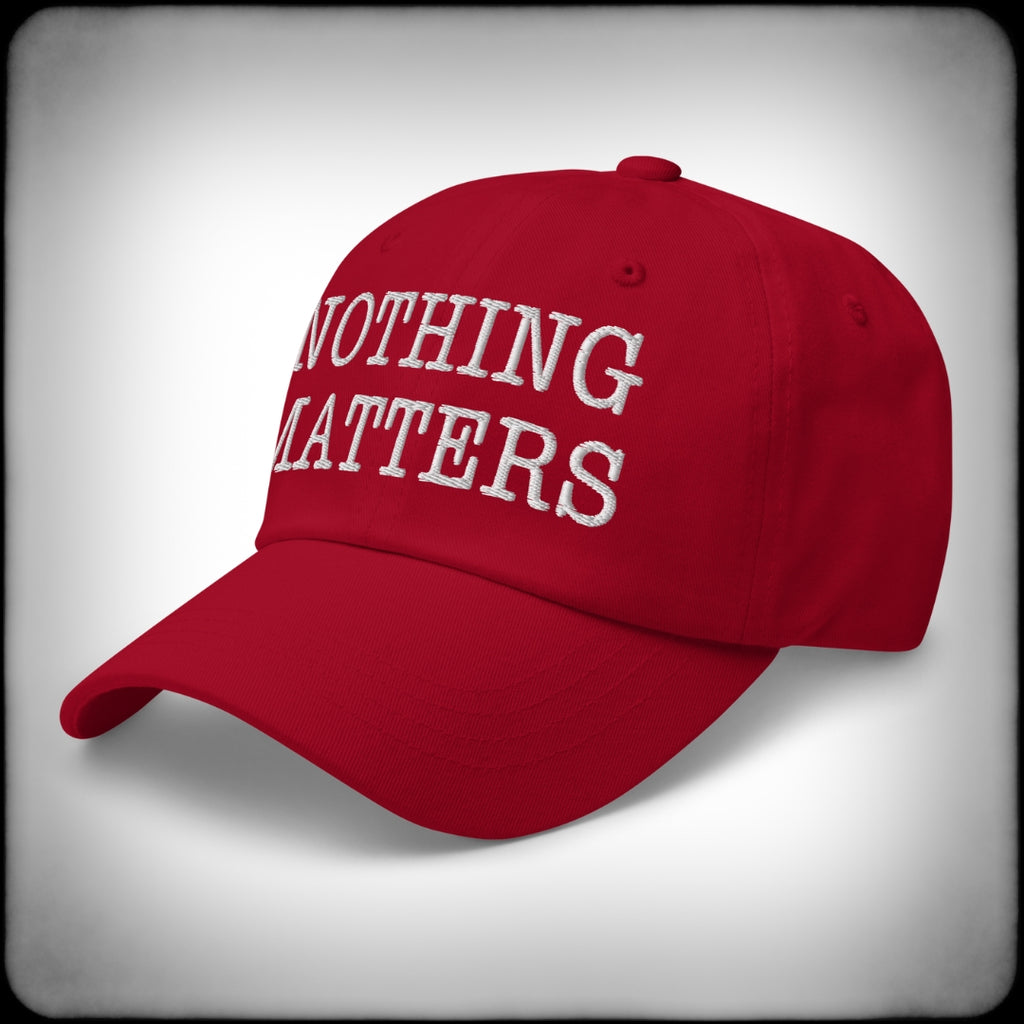 Nothing Matters Red Dad Hat Left Front - Nuanced Nihilist