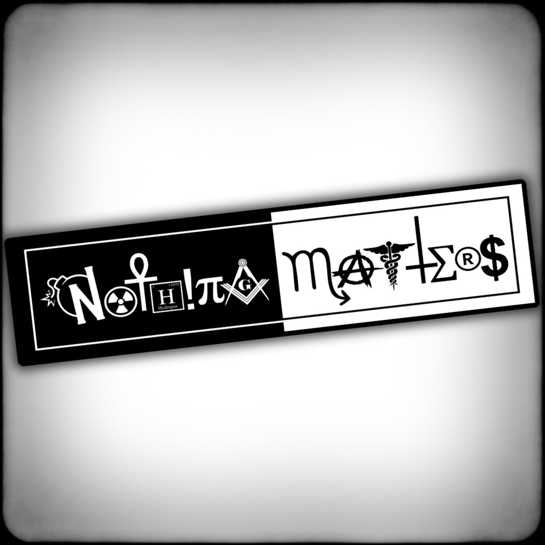 Nothing Matters symbols Sticker - Nuanced Nihilist