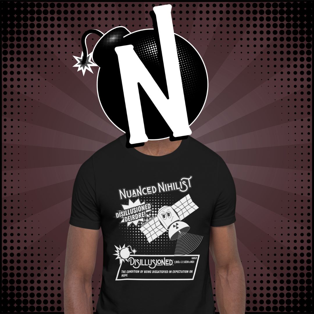 Nuanced Nihilist Disillusioned Definition Shirt