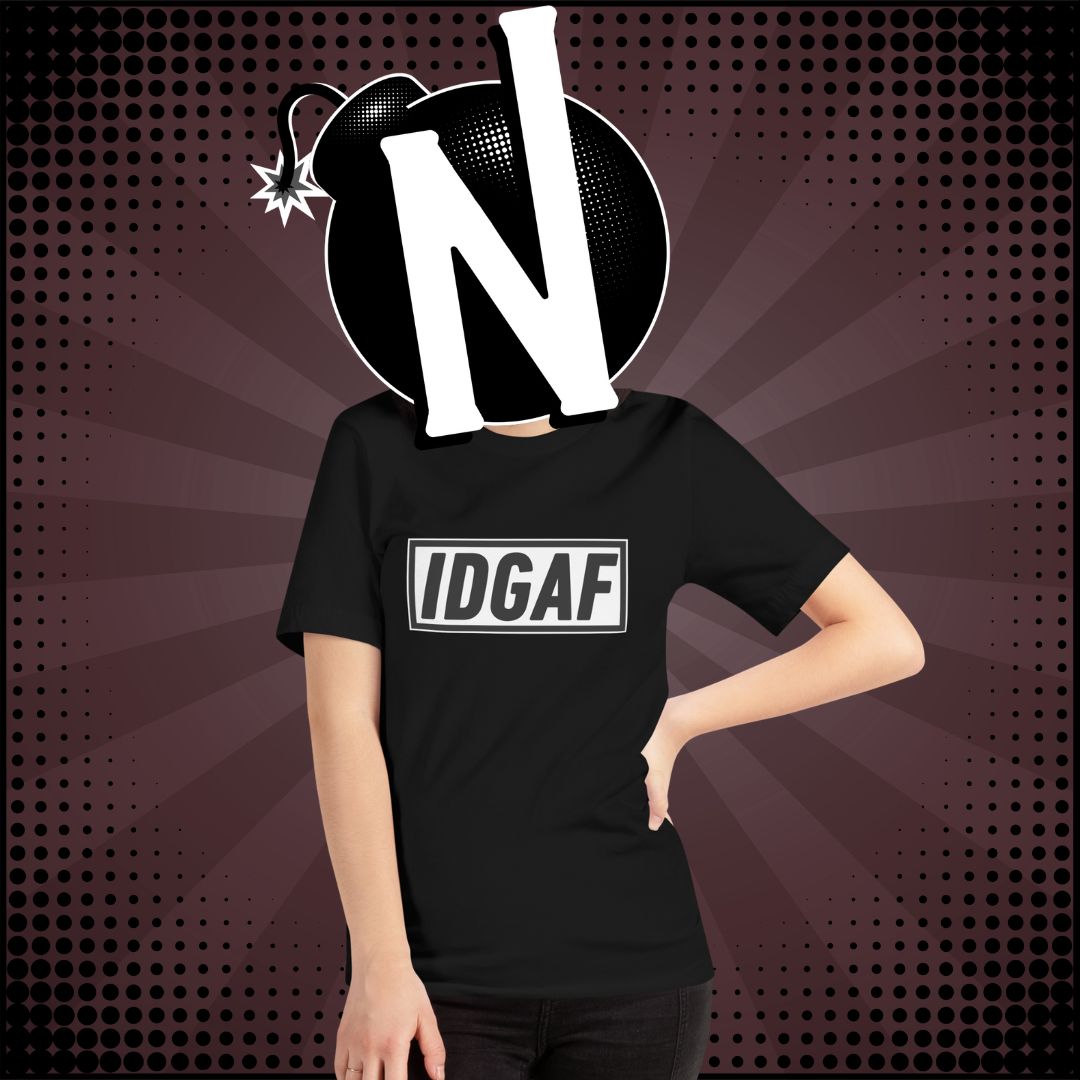 Nuanced Nihilist IDGAF Shirt