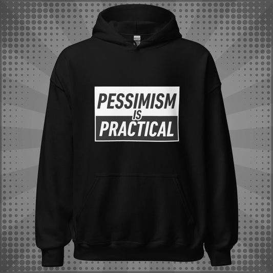 Nuanced Nihilist Pessimism is Practical Hoodie Sweater