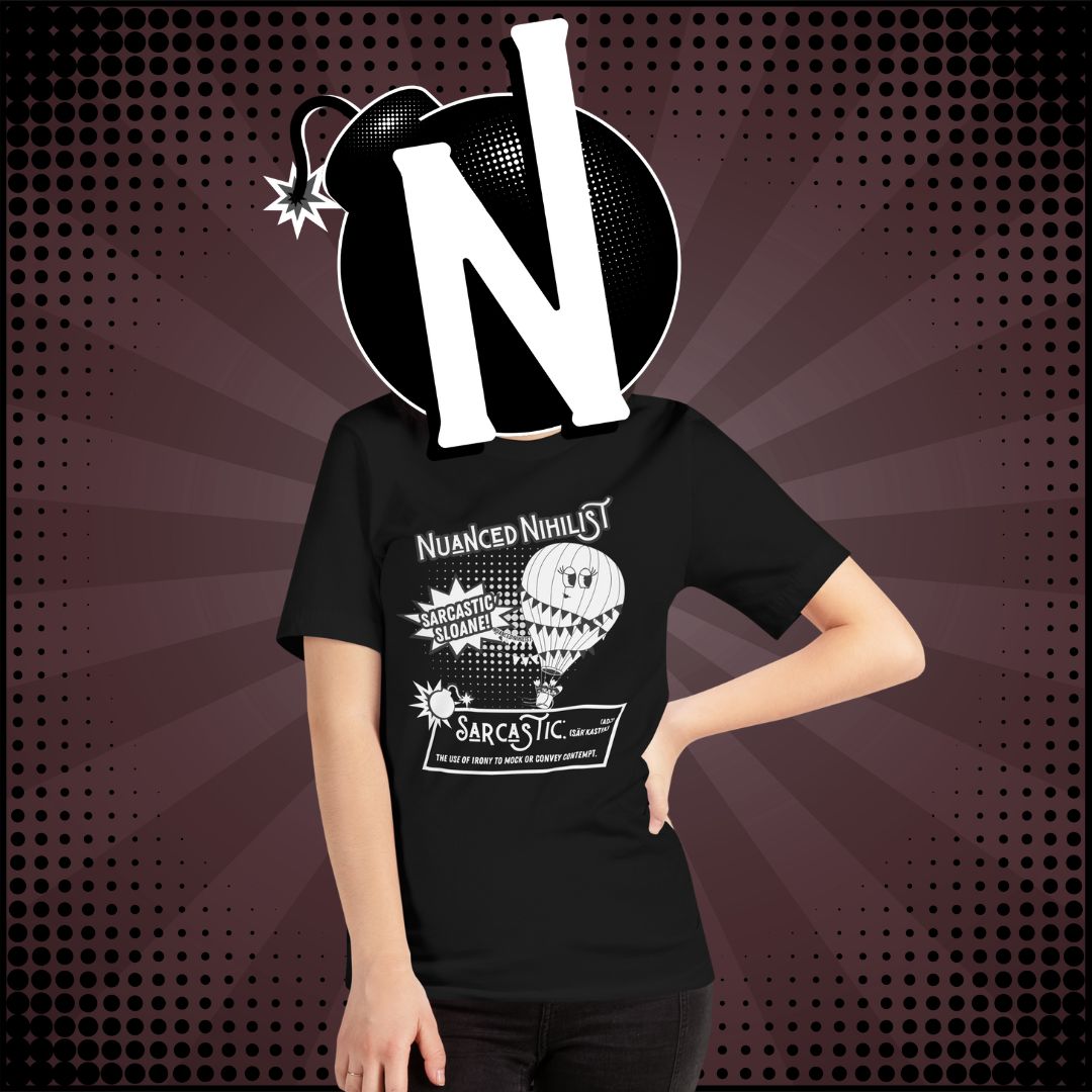 Nuanced Nihilist Sarcastic Definition Shirt