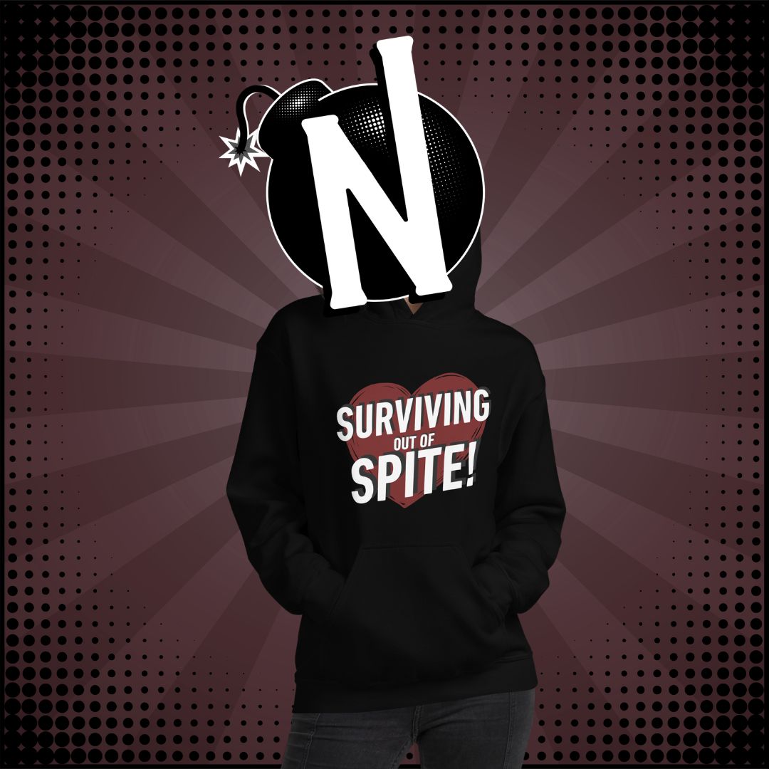 Nuanced Nihilist Surviving out of Spite Hoodie Sweater