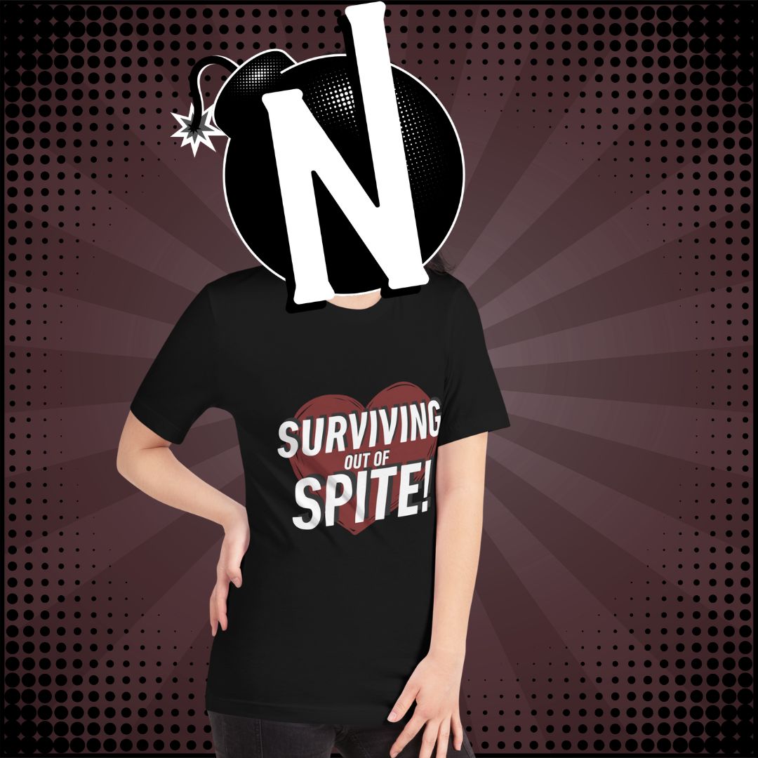 Nuanced Nihilist Surviving out of Spite Shirt