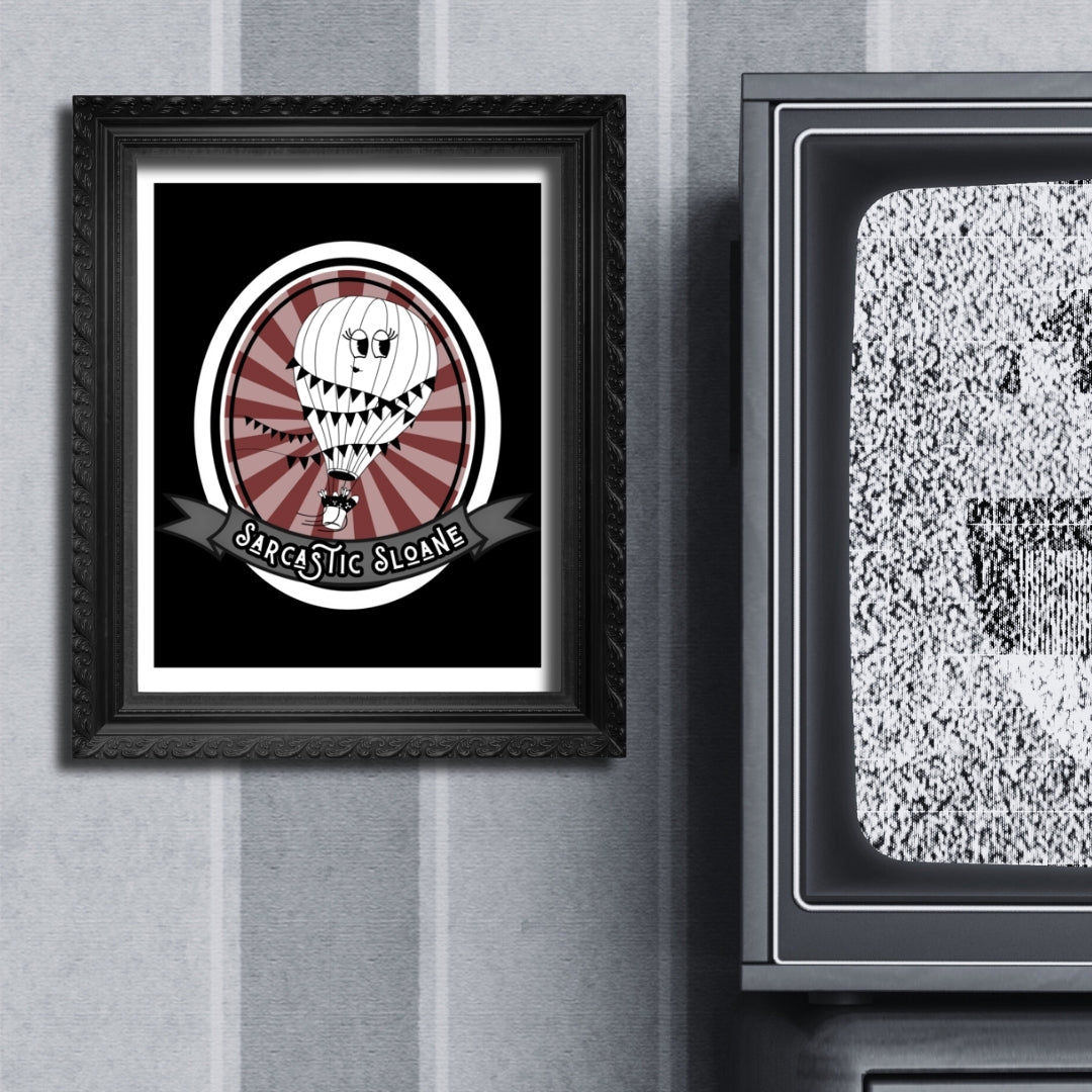 Sarcastic Sloane 8x10 Poster Home - Nuanced Nihilist