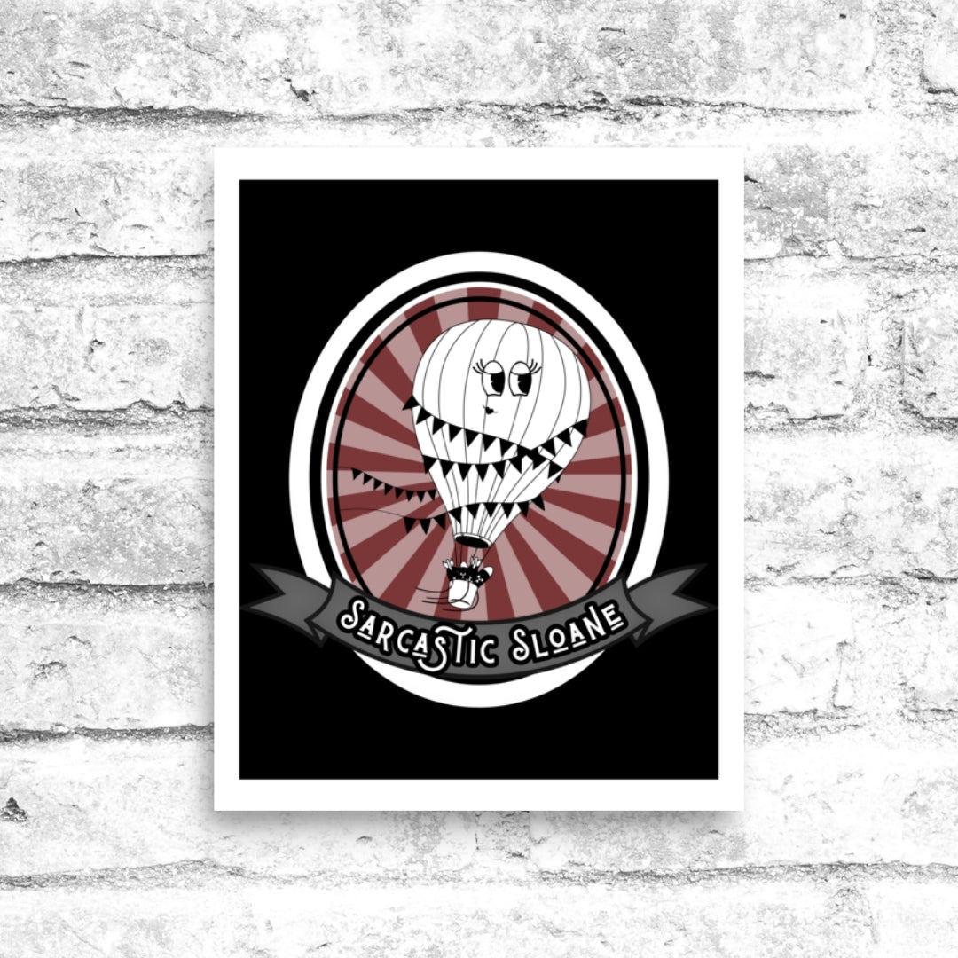 Sarcastic Sloane 8x10 Poster - Nuanced Nihilist