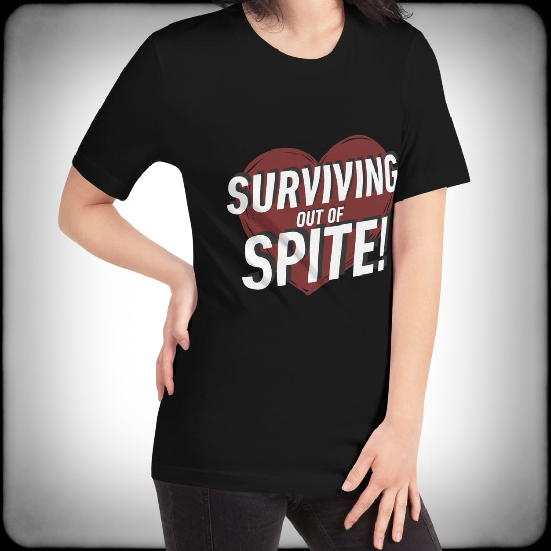 Surviving out of Spite T-shirt Female - Nuanced Nihilist