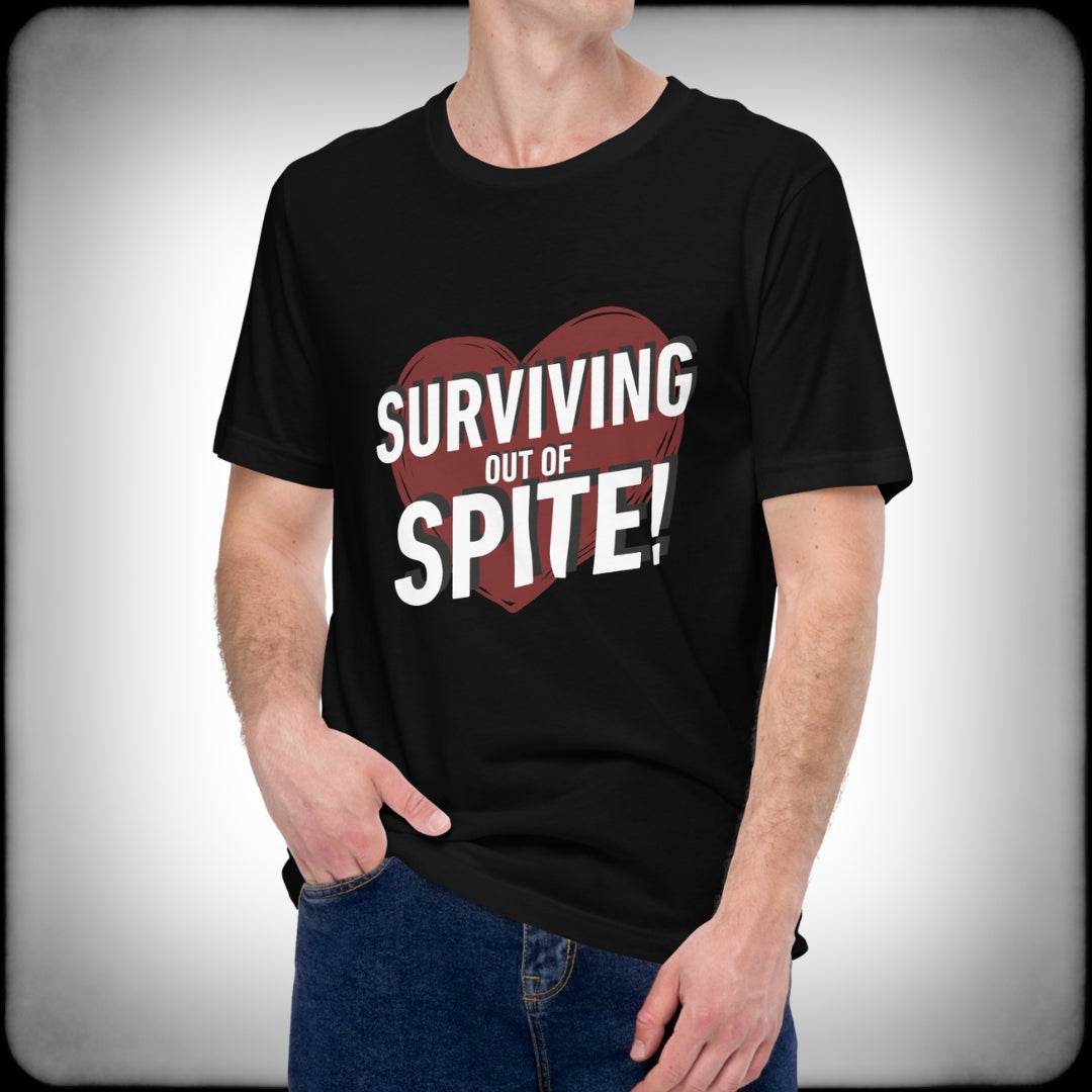 Surviving out of Spite T-shirt Male - Nuanced Nihilist