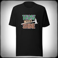 Those Who Shine T-shirt - Nuanced Nihilist