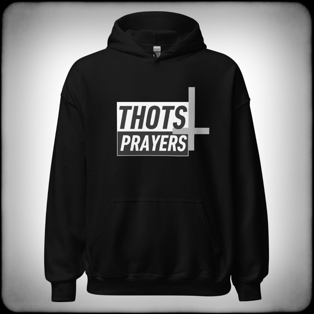 Thots and Prayers Hoodie - Nuanced Nihilist