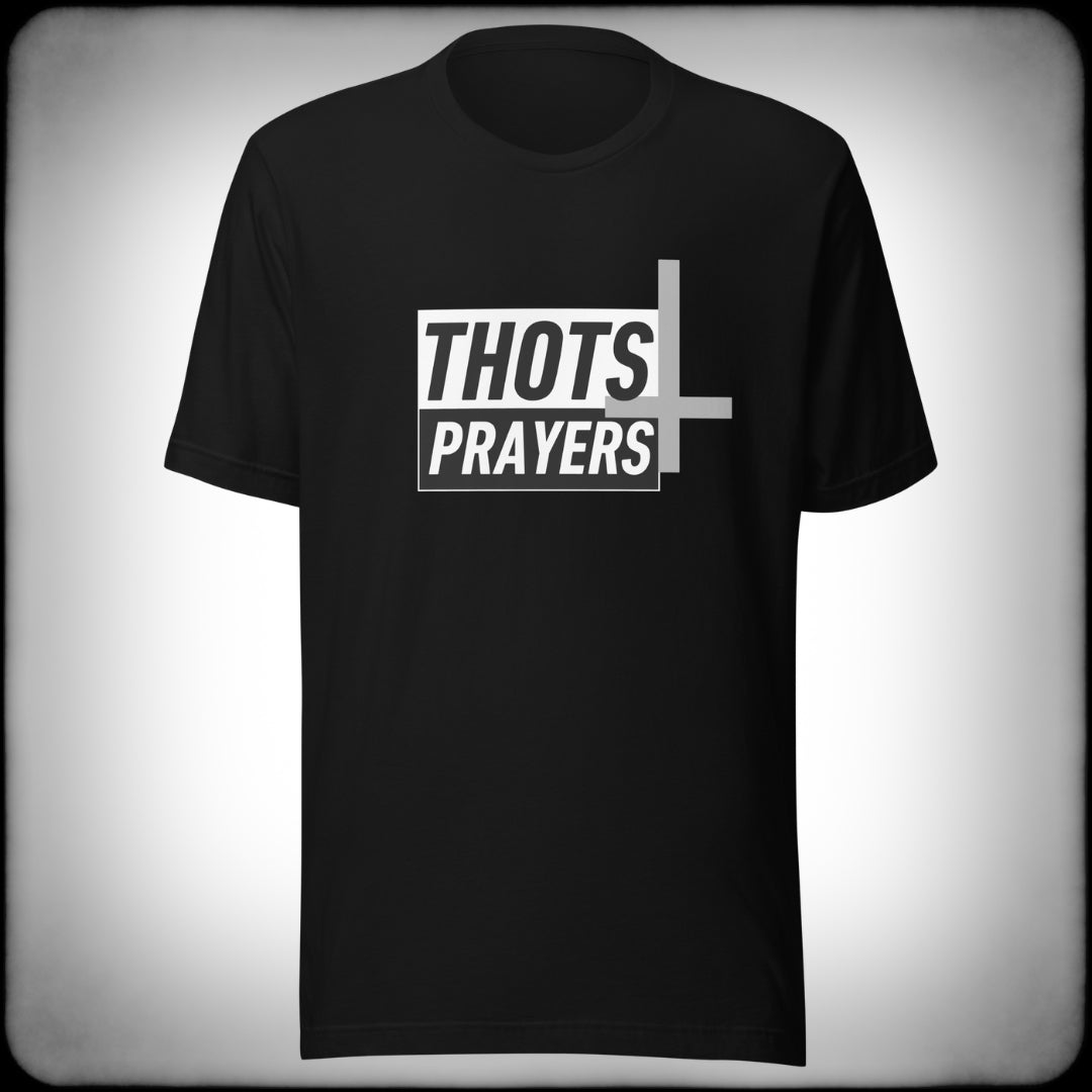 Thots and Prayers T-shirt - Nuanced Nihilist