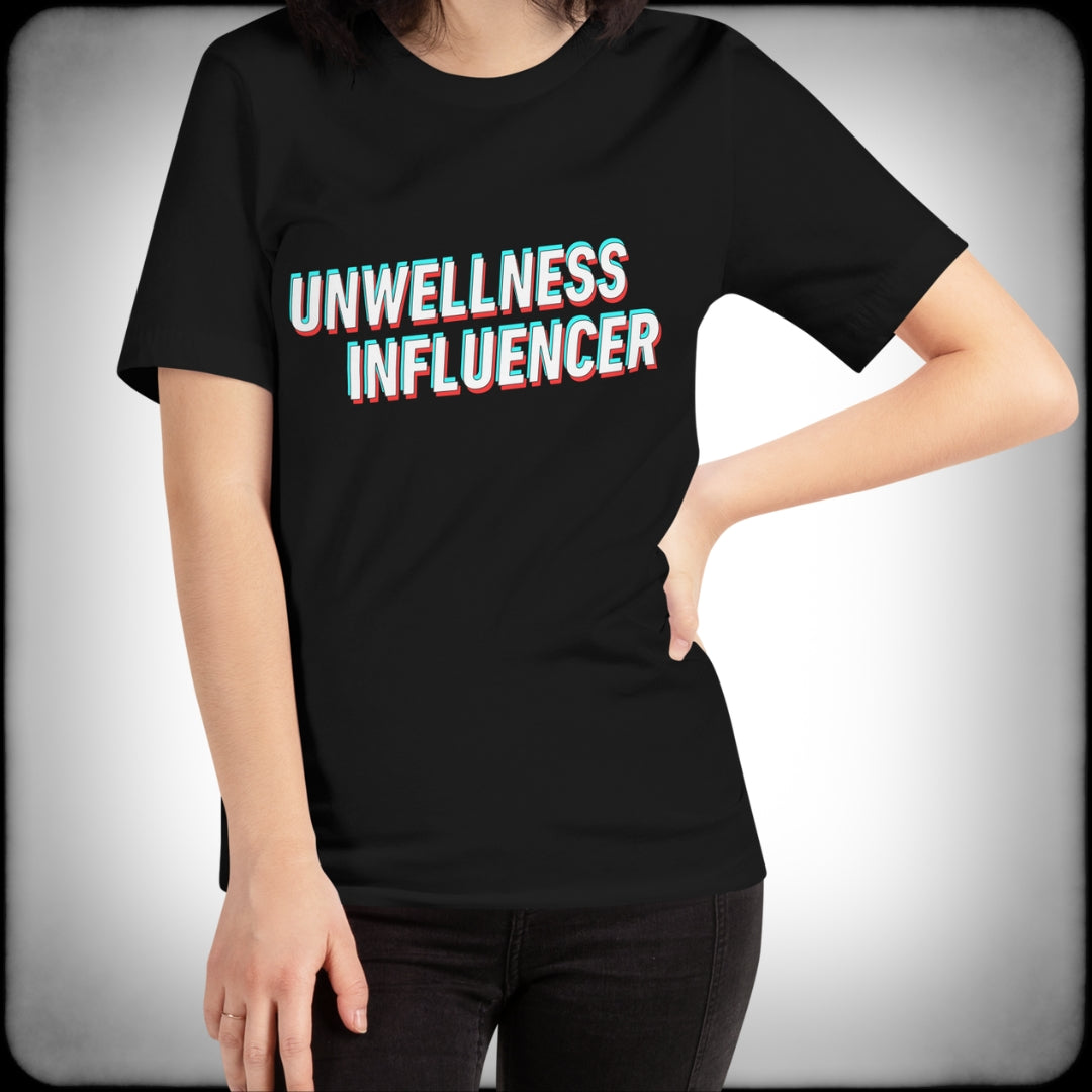 Unwellness Influencer T-shirt Female - Nuanced Nihilist