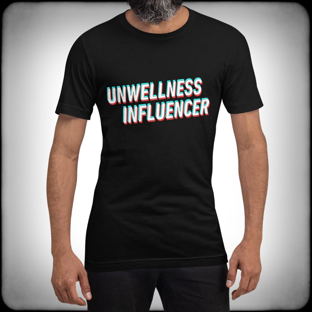 Unwellness Influencer T-shirt Male - Nuanced Nihilist